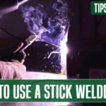 How to Use a Stick Welder
