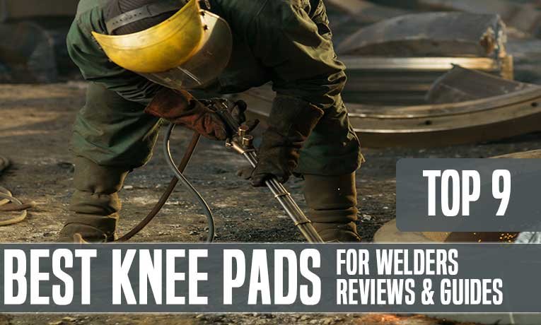 Best Knee Pads For Welders