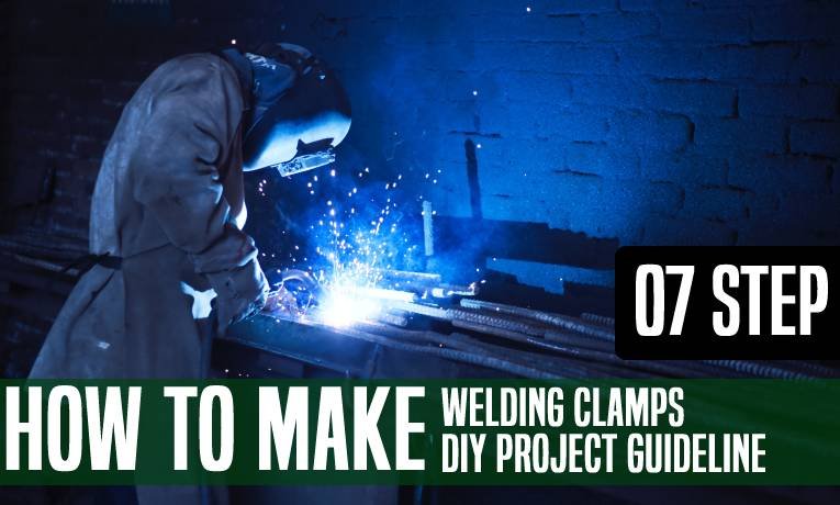 How to Make Welding Clamps